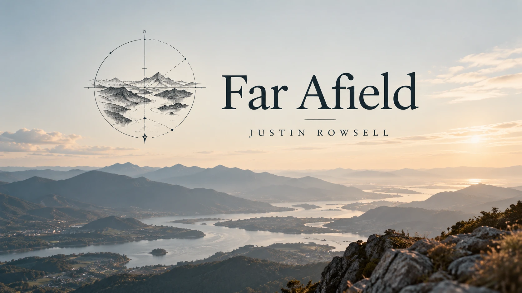 Far Afield — Justin Rowsell